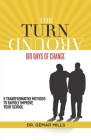 The Turnaround: 180 Days of Change: 5 transformative methods to rapidly improve your school! By Gemar R. Mills I. Cover Image