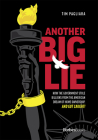 Another Big Lie: How the Government Stole Billions from the American Dream of Home Ownership. and Got Caught! By Tim Pagliara Cover Image