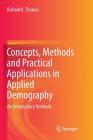 Concepts, Methods and Practical Applications in Applied Demography: An Introductory Textbook Cover Image