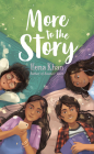 More to the Story By Hena Khan Cover Image