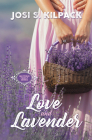 Love and Lavender By Josi S. Kilpack Cover Image