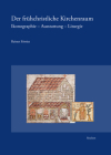 Der Fruhchristliche Kirchenraum: Ikonographie - Ausstattung - Liturgie By Reiner Sorries Cover Image