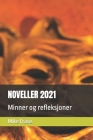 Noveller 2021: Minner og refleksjoner Cover Image