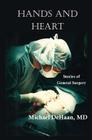 Hands and Heart: Stories of General Surgery Cover Image