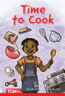 Time to Cook: Level 1: Book 29 (Decodable Books: Read & Succeed) By Dani Neiley, Jade Green (Illustrator) Cover Image