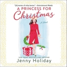 A Princess for Christmas By Charlotte North (Read by), Jenny Holiday Cover Image