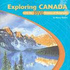 Exploring Canada with the Five Themes of Geography (Library of the Western Hemisphere) By Nancy Golden Cover Image