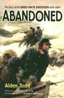 Abandoned: The Story of the Greely Arctic Expedition 1881-1884 By Alden Todd Cover Image
