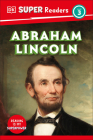 DK Super Readers Level 3 Abraham Lincoln By DK Cover Image