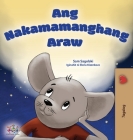 A Wonderful Day (Tagalog Children's Book for Kids) (Tagalog Bedtime Collection) By Sam Sagolski, Kidkiddos Books Cover Image