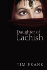 Daughter of Lachish By Tim Frank Cover Image