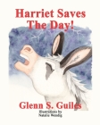 Harriet Saves The Day! Cover Image