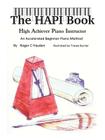The HAPI Book: High Achiever Piano Instructor By Roger C. Hayden Cover Image