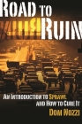 Road to Ruin: An Introduction to Sprawl and How to Cure It Cover Image