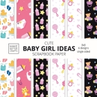 Cute Baby Girl Ideas Scrapbook Paper 8x8 Designer Baby Shower Scrapbook Paper Ideas for Decorative Art, DIY Projects, Homemade Crafts, Cool Nursery De By Make Better Crafts Cover Image