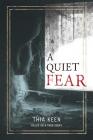 A Quiet Fear By Thia Keen Cover Image