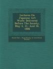 Lectures on Japanese Art Work: Delivered Before the Society, May 4, 11, and 18, 1886 By Ernest Hart Cover Image