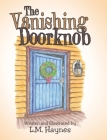 The Vanishing Doorknob By L. M. Haynes Cover Image