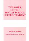 Work of the Sunday School Superintendent (Work of the Church) Cover Image