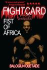Fist of Africa By Balogun Ojetade Cover Image