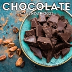 Chocolate Calendar 2021: 16-Month Calendar, Cute Gift Idea For Chocolate Lovers Men & Women By Disgusted Potato Press Cover Image