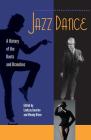 Jazz Dance: A History of the Roots and Branches Cover Image