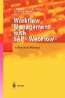 Workflow Management with Sap(r) Webflow(r): A Practical Manual By Andrew N. Fletcher, Markus Brahm, Hergen Pargmann Cover Image