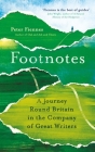 Footnotes: A Journey Round Britain in the Company of Great Writers By Peter Fiennes Cover Image