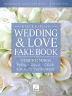 Wedding & Love Fake Book: Over 500 Songs for All C Instruments By Hal Leonard Corp (Other) Cover Image