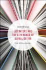Literature and the Experience of Globalization: Texts Without Borders Cover Image