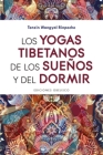 Los Yogas Tibetanos de Los Suenos Y del Dormir By Tenzin Wangyal Rinpoche Cover Image