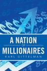 A Nation of Millionaires By Karl Gittelman Cover Image