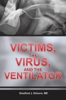 Victims, the Virus, and the Ventilator Cover Image