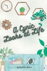 A Cynic Looks at Life By Ambrose Bierce Cover Image