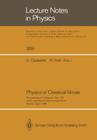Physics of Classical Novae: Proceedings of Colloquium No. 122 of the International Astronomical Union. Held in Madrid, Spain, on 27-30 June 1989 (Lecture Notes in Physics #369) By Angelo Cassatella (Editor), Roberto Viotti (Editor) Cover Image