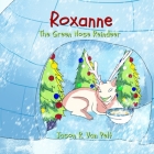 Roxanne the Green Nose Reindeer Cover Image