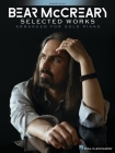 Bear McCreary - Selected Works Arranged for Solo Piano Cover Image