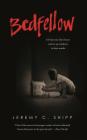 Bedfellow By Jeremy C. Shipp Cover Image