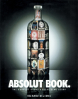 Absolut Book.: The Absolut Vodka Advertising Story Cover Image