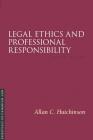 Legal Ethics and Professional Responsibility, 2/E (Essentials of Canadian Law) By Allan C. Hutchinson Cover Image