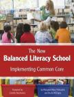 The New Balanced Literacy School: Implementing Common Core (Maupin House) Cover Image