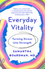 Everyday Vitality: Turning Stress into Strength Cover Image