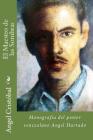 El Maestro de las Sombras: Monografia del pintor venezolano Angel Hurtado By Felicia Jimenez (Editor), Angel Cristobal Cover Image