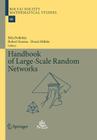 Handbook of Large-Scale Random Networks (Bolyai Society Mathematical Studies #18) By Bela Bollobas (Editor), Robert Kozma (Editor), Dezso Miklos (Editor) Cover Image