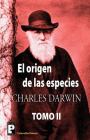 El origen de las especies (Tomo 2) By Charles Darwin Cover Image