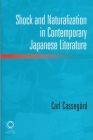 Shock and Naturalization in Contemporary Japanese Literature Cover Image