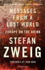 Messages from a Lost World: Europe on the Brink Cover Image