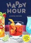 Happy Hour: A Cocktail Card Game (A Drinking Game Gift; Adult Spin 