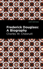 Frederick Douglass: A Biography Cover Image