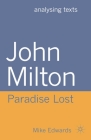 John Milton: Paradise Lost (Analysing Texts #69) By Mike Edwards Cover Image